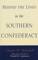 Behind the lines in the Southern Confederacy /