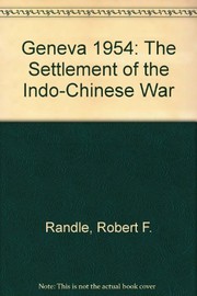 Geneva 1954; the settlement of the Indochinese War,