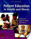 Patient education in health and illness /