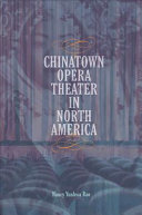Chinatown opera theater in North America /
