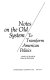 Notes on the Old System : to transform American politics /