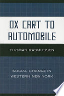 Ox cart to automobile : social change in Western New York /
