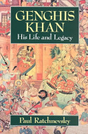 Genghis Khan : his life and legacy /
