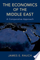 The economics of the Middle East : a comparative approach /