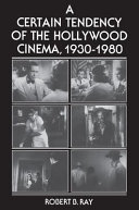 A certain tendency of the Hollywood cinema, 1930-1980 /