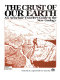 The crust of our earth : an armchair traveler's guide to the new geology /