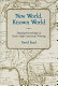 New world, known world : shaping knowledge in early Anglo-American writing /