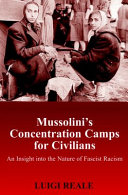 Mussolini's concentration camps for civilians : an insight into the nature of fascist racism /