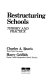 Restructuring schools : theory and practice /