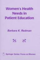 Women's health needs in patient education /