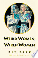 Weird women, wired women /