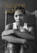 Suzanne Jackson : five decades /