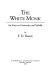 The white monk : an essay on Dostoevsky and Melville /