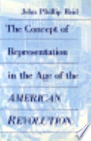 The concept of representation in the age of the American Revolution /