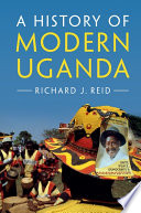 A history of modern Uganda /