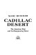 Cadillac desert : the American West and its disappearing water /