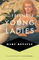 The friendly young ladies : a novel /