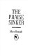The praise singer /