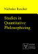 Studies in quantitative philosophizing /