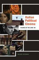 Italian political cinema : figures of the long '68 /
