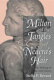 Milton and the tangles of Neaera's hair : the making of the 1645 Poems /