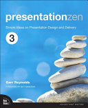 Presentation Zen : simple ideas on presentation design and delivery /