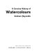 A concise history of watercolours /