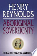 Aboriginal sovereignty : reflections on race, state, and nation /