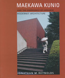 Maekawa Kunio and the emergence of Japanese modernist architecture /