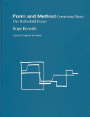 Form and method : composing music : the Rothschild essays /