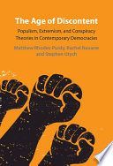 The age of discontent : populism, extremism, and conspiracy theories in contemporary democracies /