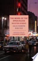 The word of the speechless : selected stories of Julio Ramón Ribeyro /