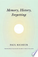 Memory, history, forgetting /