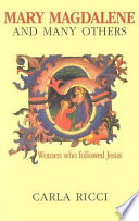 Mary Magdalene and many others : women who followed Jesus /