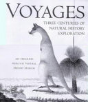 Voyages of discovery : three centuries of natural history exploration /