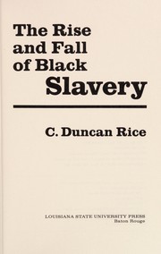 The rise and fall of Black slavery /