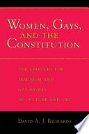 Women, gays, and the constitution : the grounds for feminism and gay rights in culture and law /