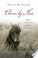 Chosen by a horse : a memoir /