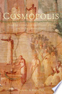 Cosmopolis : imagining community in late classical Athens and the early Roman Empire /
