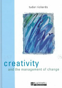 Creativity and the management of change /