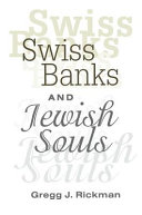 Swiss banks and Jewish souls /