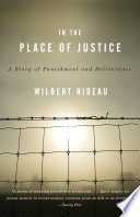 In the place of justice : a story of punishment and deliverance /