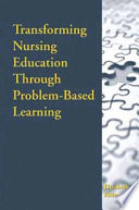 Transforming nursing education through problem-based learning /
