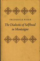 The dialectic of selfhood in Montaigne.