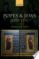 Popes and Jews, 1095-1291 /