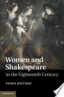 Women and Shakespeare in the eighteenth century /