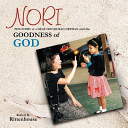 Nori : the story of a deaf Honduran orphan and the goodness of God /