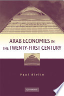 Arab economies in the twenty-first century /