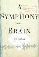 A symphony in the brain : the evolution of the new brainwave biofeedback /
