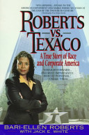 Roberts vs. Texaco : a true story of race and corporate America /